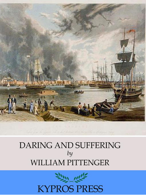 Title details for Daring and Suffering by William Pittenger - Available